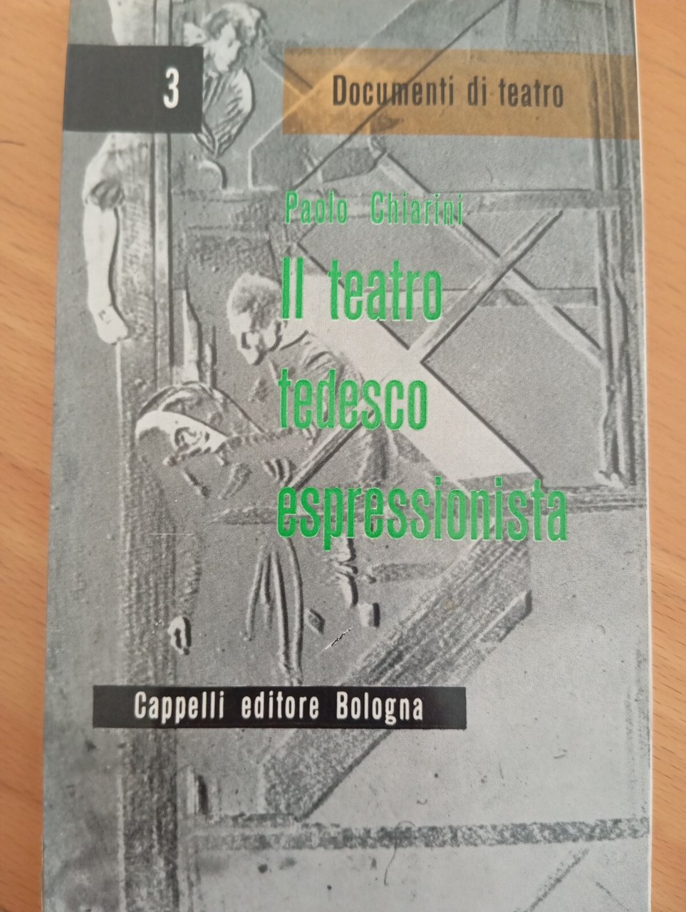 Il teatro tedesco espressionista, Paolo Chiarini, Cappelli, 1959 | Immagine principale