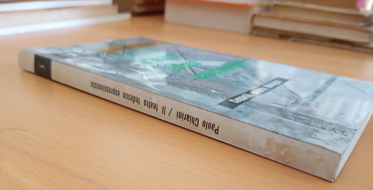 Il teatro tedesco espressionista, Paolo Chiarini, Cappelli, 1959 | Immagine Gallery 6