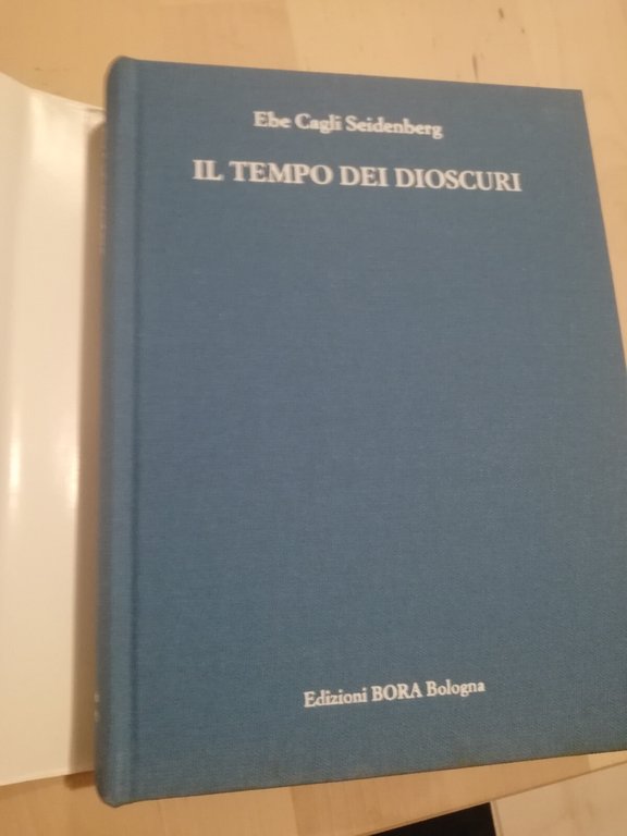 Il tempo dei dioscuri, Ebe Cagli Seidenberg, 1996, Bora Edizioni