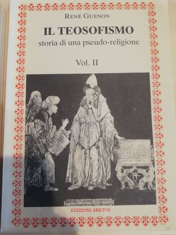 Il teosofismo. Storia di una pseudo-religione, volumi, René Guenon, 1987