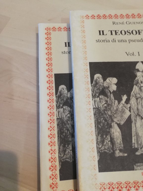 Il teosofismo. Storia di una pseudo-religione, volumi, René Guenon, 1987