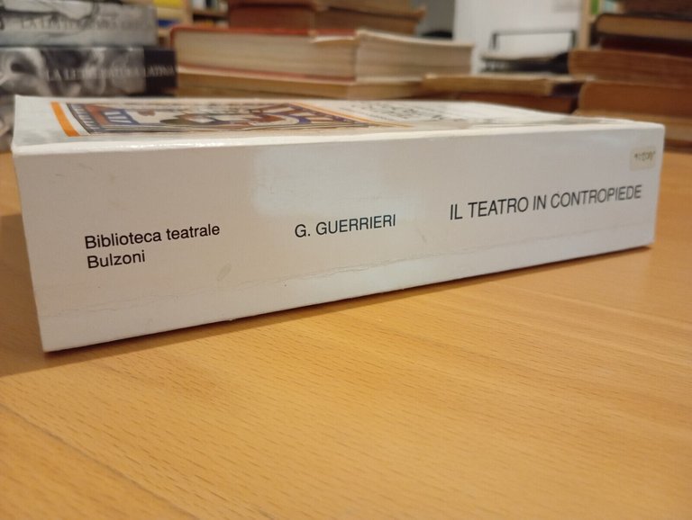 Il teratro in contropiede. Scritti teatrali, Gerardo Guerrieri, Bulzoni, 1993