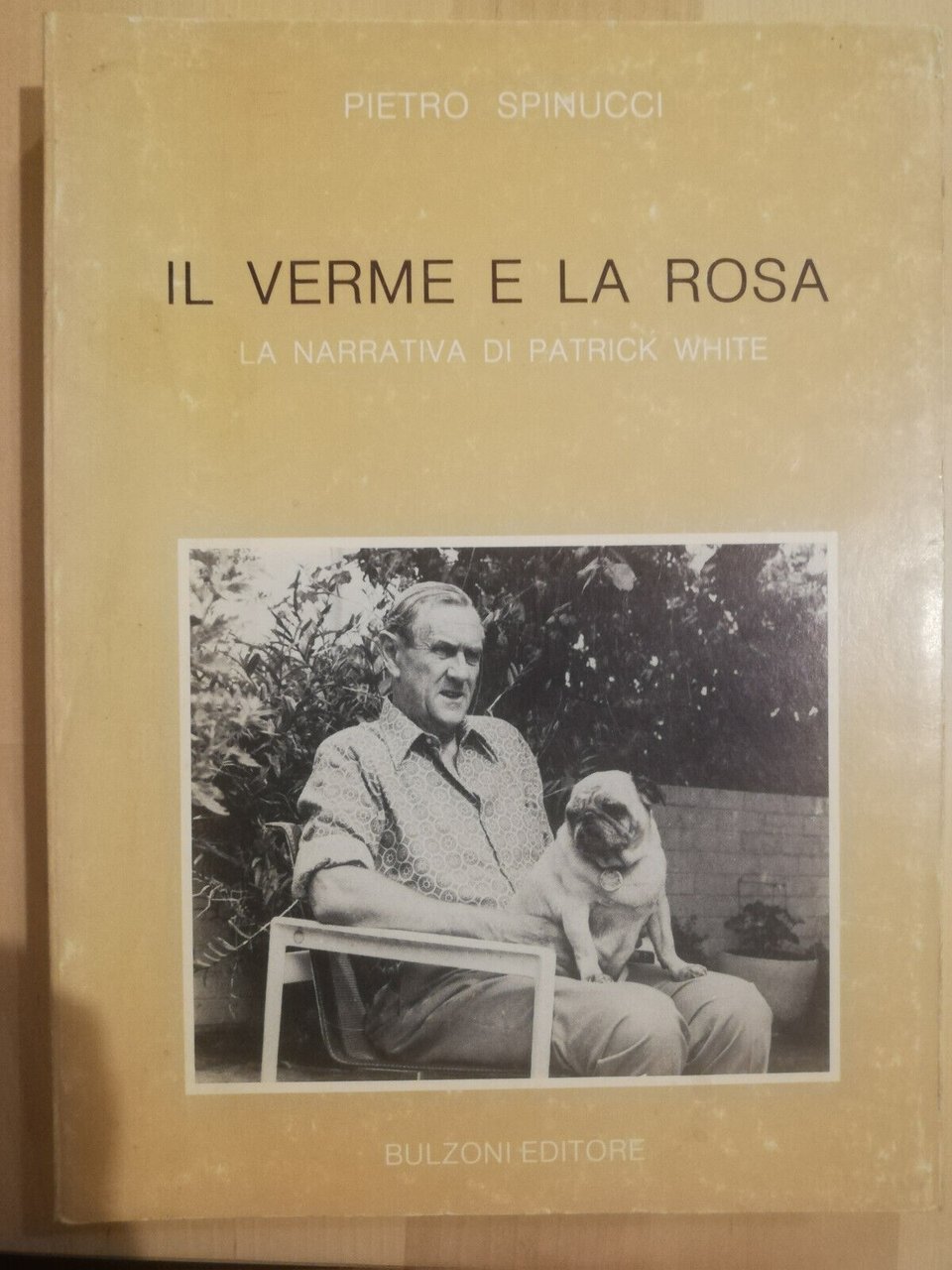 Il verme e la rosa. La narrativa di Patrick White, …