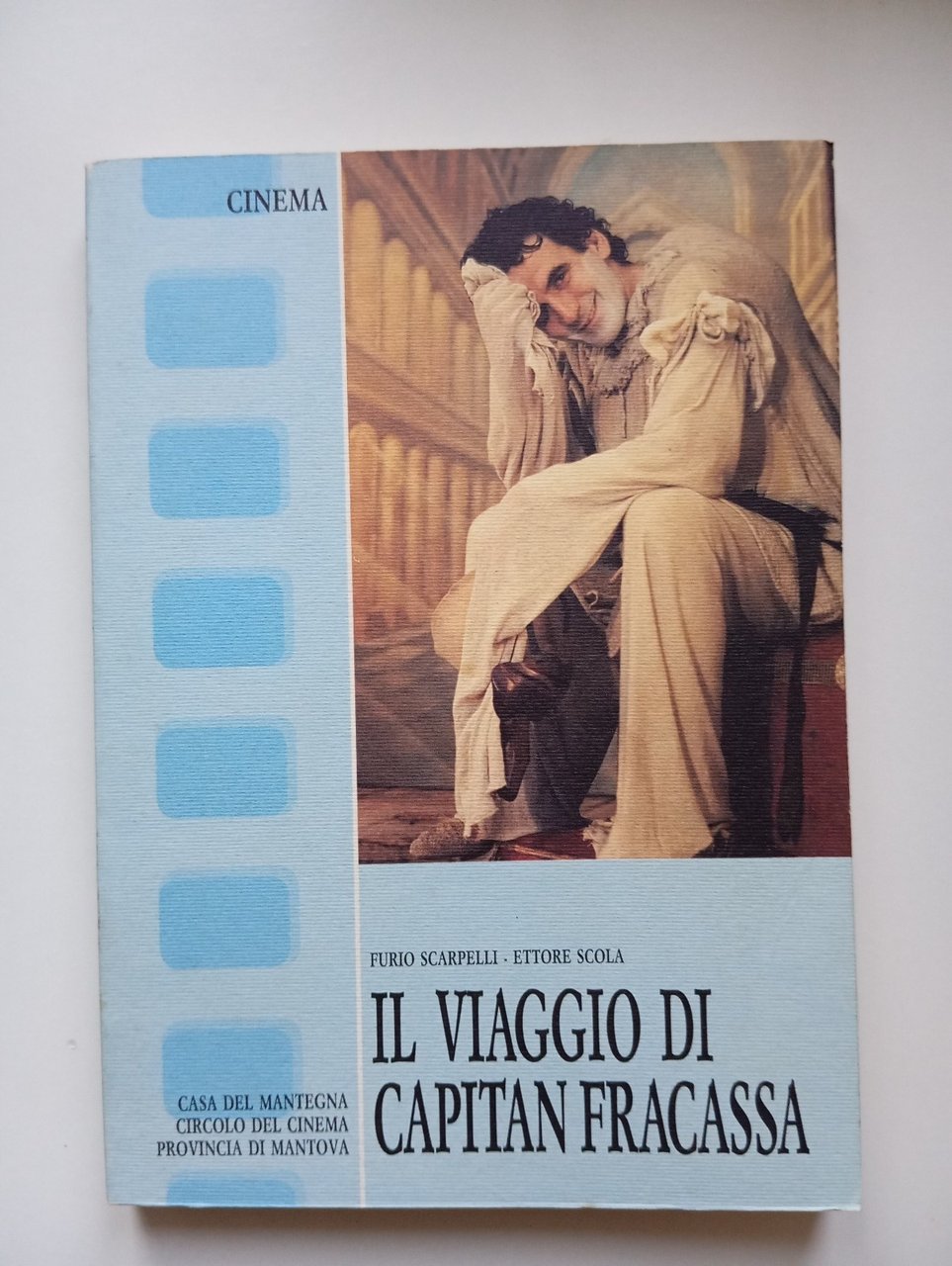 Il viaggio di Capitan Fracassa, Scarpelli - Scola, Sceneggiatura, Mantova, …