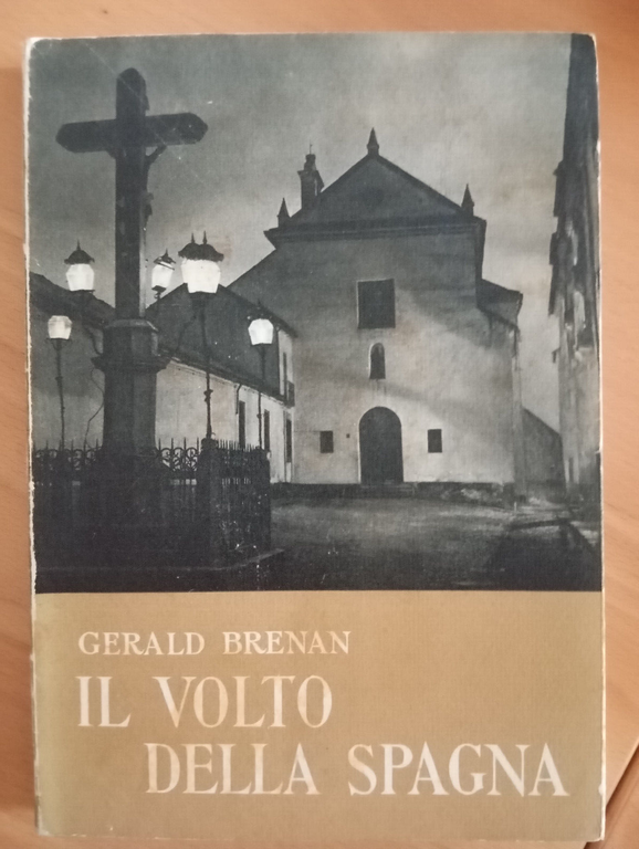 Il volto della Spagna, Gerald Brenan, Leonardo Da Vinci, 1954
