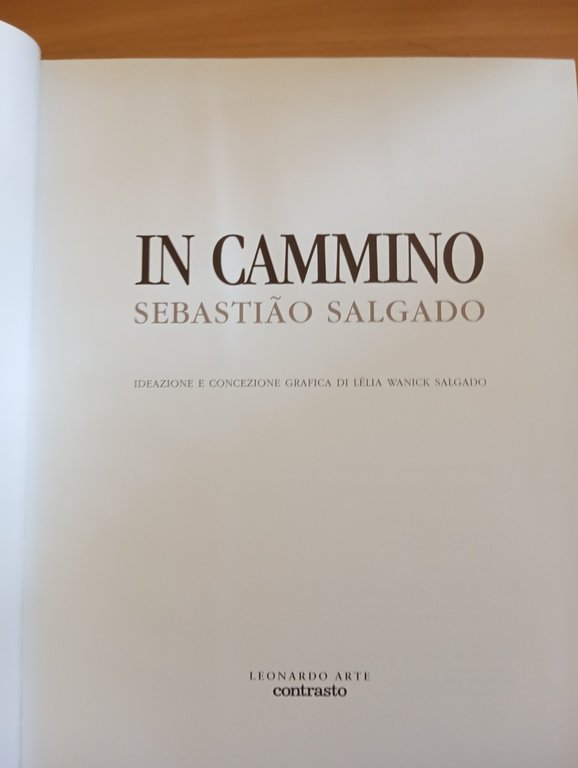 Sebastião Salgado, In cammino, Contrasto 2000, 1ª edizione, fascicolo allegato | Immagine Gallery 8