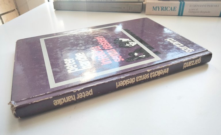 Infelicità senza desideri, Peter Handke, Garzanti, 1976