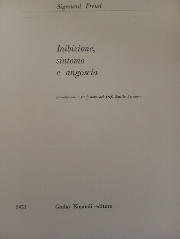 Inibizione, sintomo e angoscia, Sigmund Freud, Einaudi edizione storica 1951