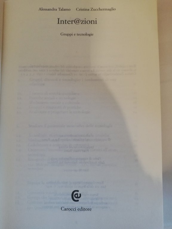 Interazioni inter@zioni. Gruppi e tecnologie, C. Zucchermaglio, A. Talamo, 2003