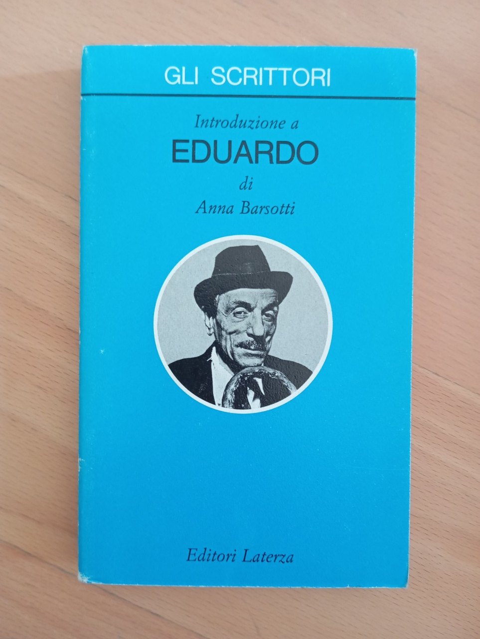 Introduzione a Eduardo, Anna Barsotti, Laterza, 1992 ottimo