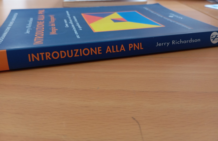 Introduzione alla PNL. Magia del rapport, Jerry Richardson, 2004