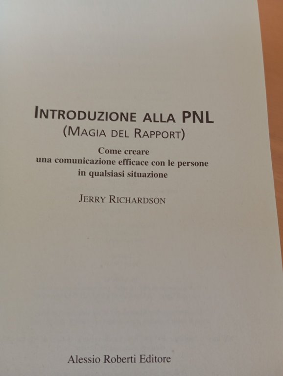 Introduzione alla PNL. Magia del rapport, Jerry Richardson, 2004