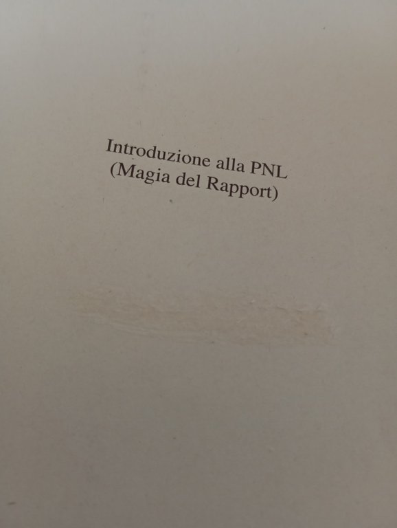 Introduzione alla PNL. Magia del rapport, Jerry Richardson, 2004