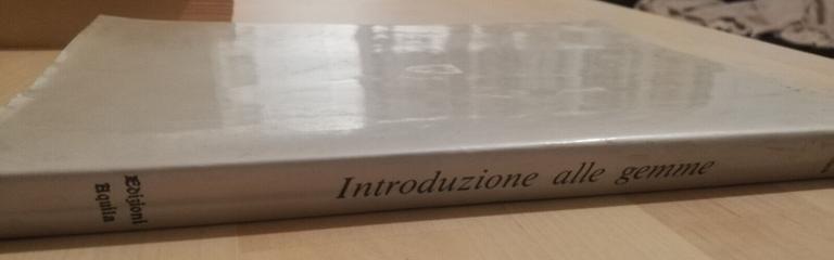 Introduzione alle gemme, Demetrio Marco De Luca, 1978, Edizioni Aquila