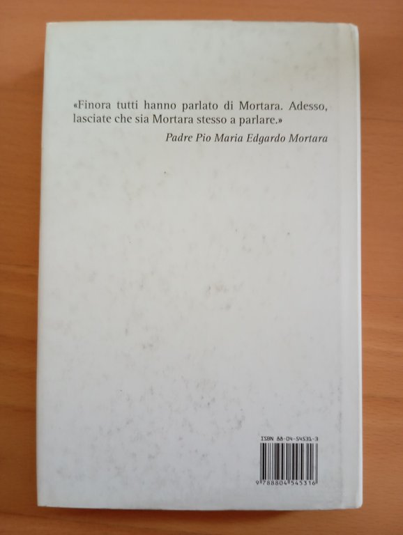 Io, il bambino ebreo rapito da Pio IX, Vittorio Messori, …