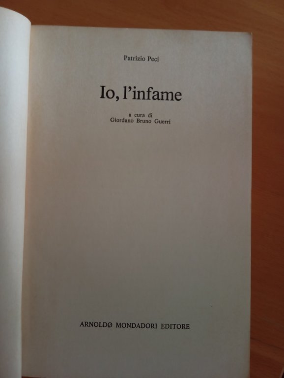 Io l'infame, Patrizio Peci, Giordano Bruno Guerri, Mondadori, 1983 | Immagine Gallery 6