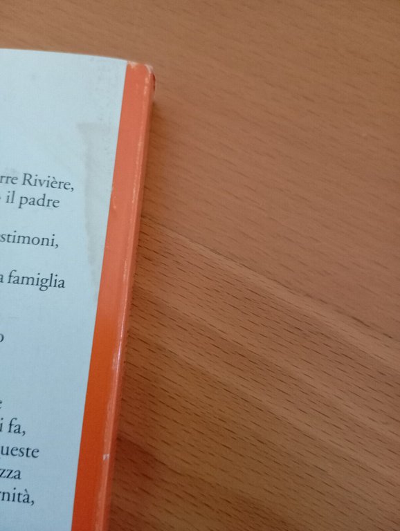 Io, Pierre Riviere, avendo sgozzato mia madre..., M. Foucault, Einaudi, …