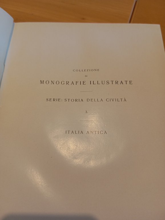 Italia antica. Dalla caverna preistorica al palazzo imperiale, 1922