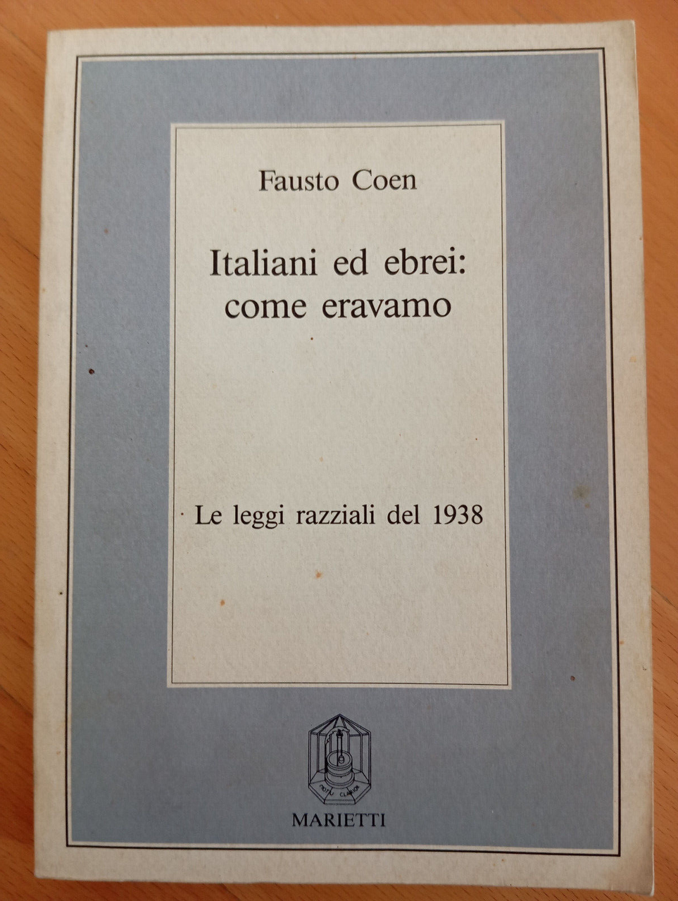 Italiani ed ebrei: come eravamo. Le leggi razziali del 1938, …