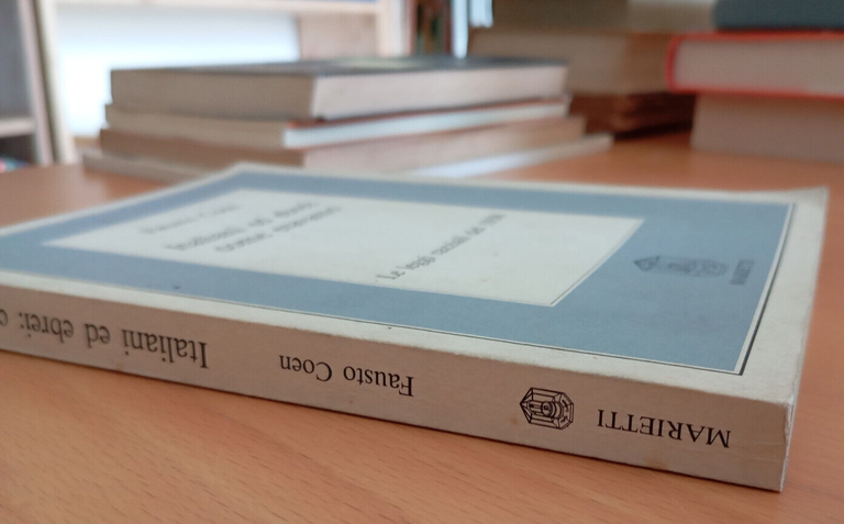Italiani ed ebrei: come eravamo. Le leggi razziali del 1938, …