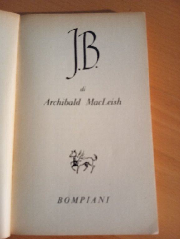 J.B., Archibald MacLeish, Bompiani, 1960