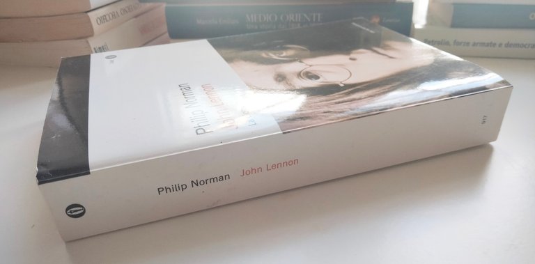 John Lennon. La biografia, Philip Norman, Mondadori, 2013