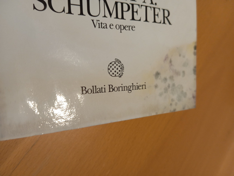 Joseph A. Schumpeter. Vita e opere, Richard Swedberg, Bollati Boringhieri, …