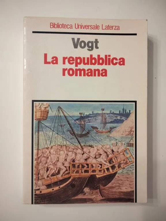 Joseph Vogt, La repubblica romana, Laterza BUL 196, prima edizione …