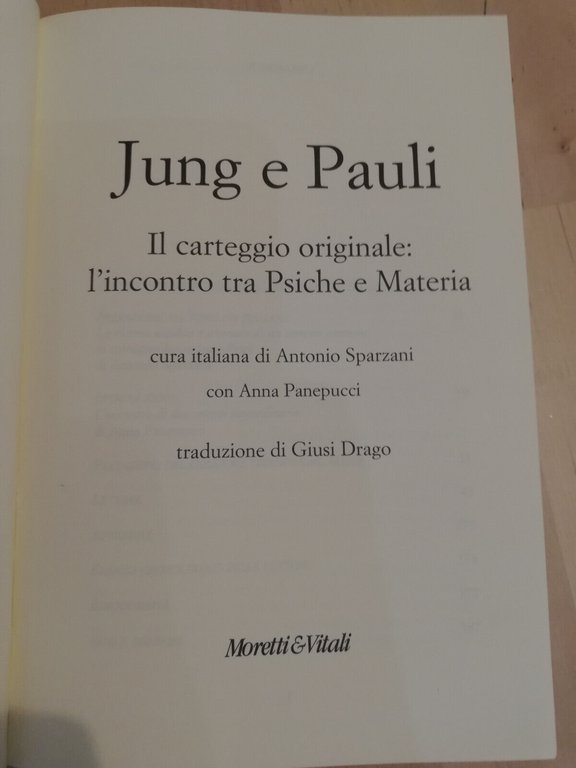 Jung e Pauli, carteggio originale, Moretti e Vitali, 2016