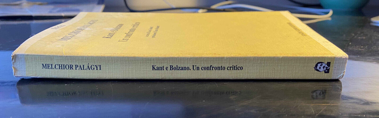 Kant e Bolzano. Un confronto critico, Melchior Palagyi 1993, Spazio …