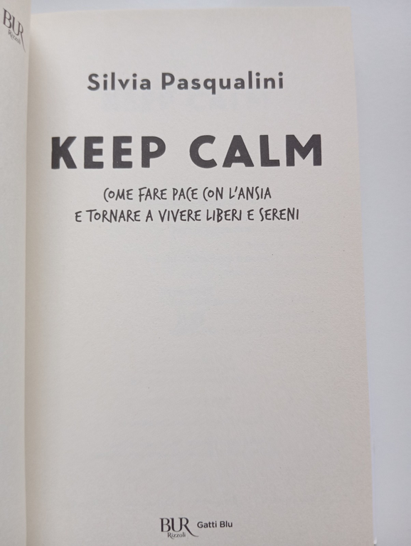 Keep calm, SIlvia Pasqualini, BUR, 2023