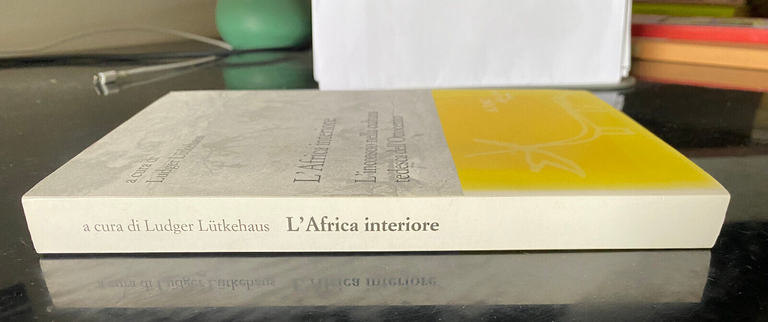 L'Africa interiore, Ludger Lutkehaus, L'asino d'oro, 2015