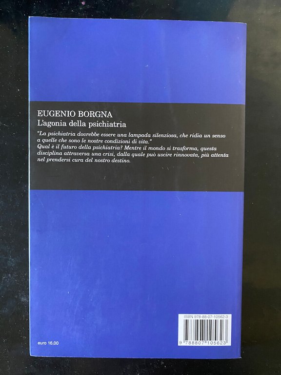 L'agonia della psichiatria, Eugenio Borgna, Feltrinelli, 2022