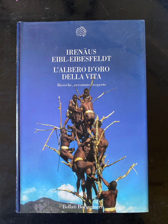 L'albero d'oro della vita, Irenaus Eibl-Eibesfeldt, Bollati Boringhieri, 1994