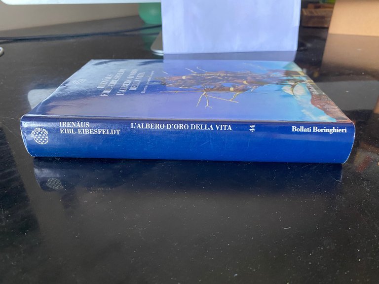 L'albero d'oro della vita, Irenaus Eibl-Eibesfeldt, Bollati Boringhieri, 1994