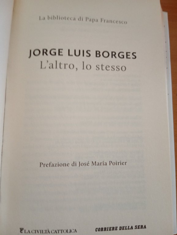 L'altro, lo stesso, Jorge Luis Borges, Corriere della sera, 2014