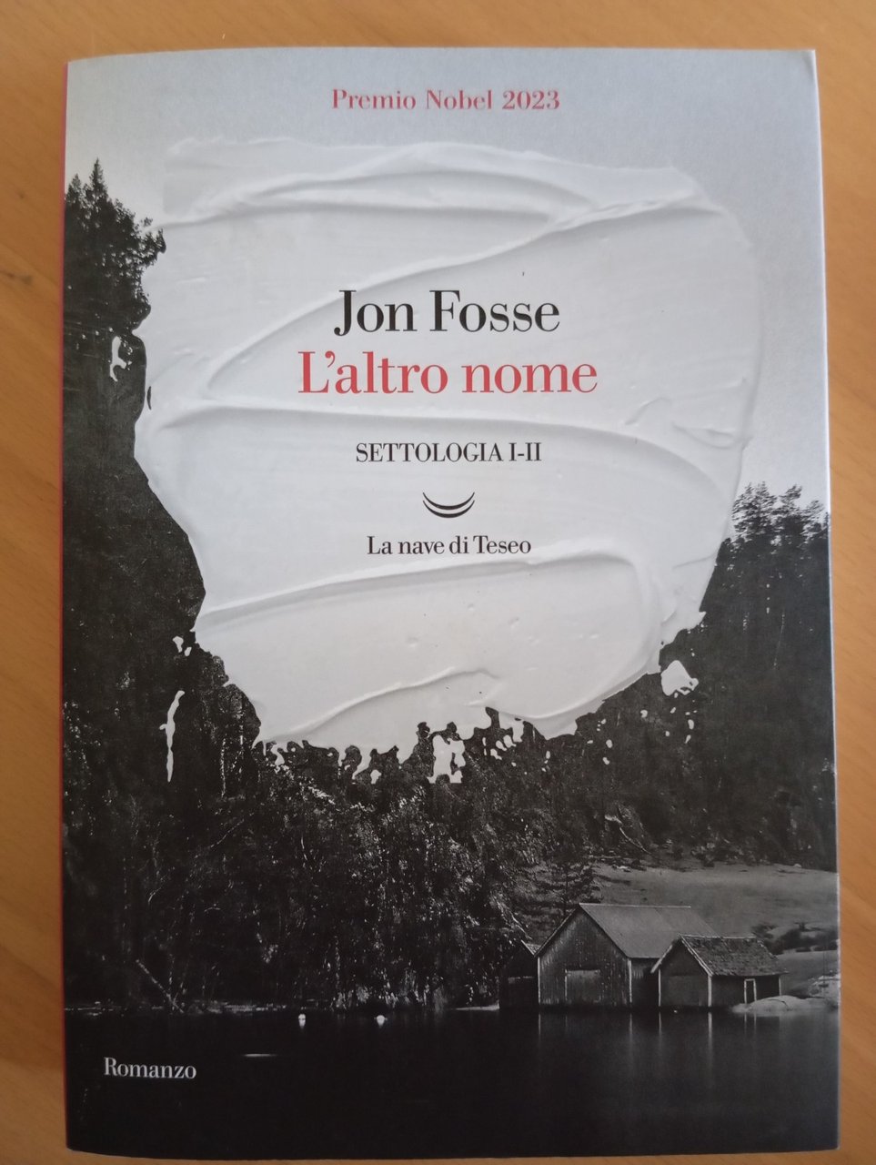 L'altro nome, Settologia 1-2, Jon Fosse, La nave di Teseo, …