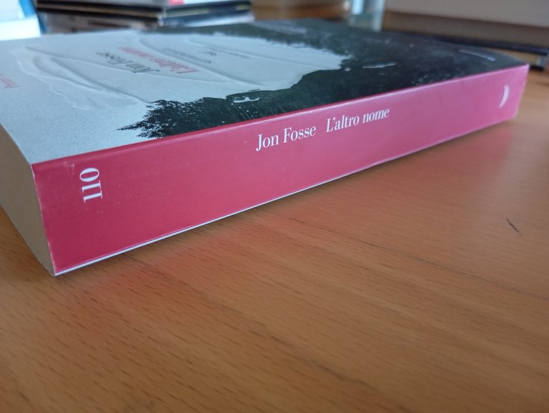 L'altro nome, Settologia 1-2, Jon Fosse, La nave di Teseo, …