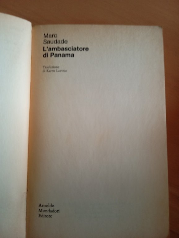 L'ambasciatore di Panama, Marc Saudade, Mondadori, 1985 | Immagine Gallery 7