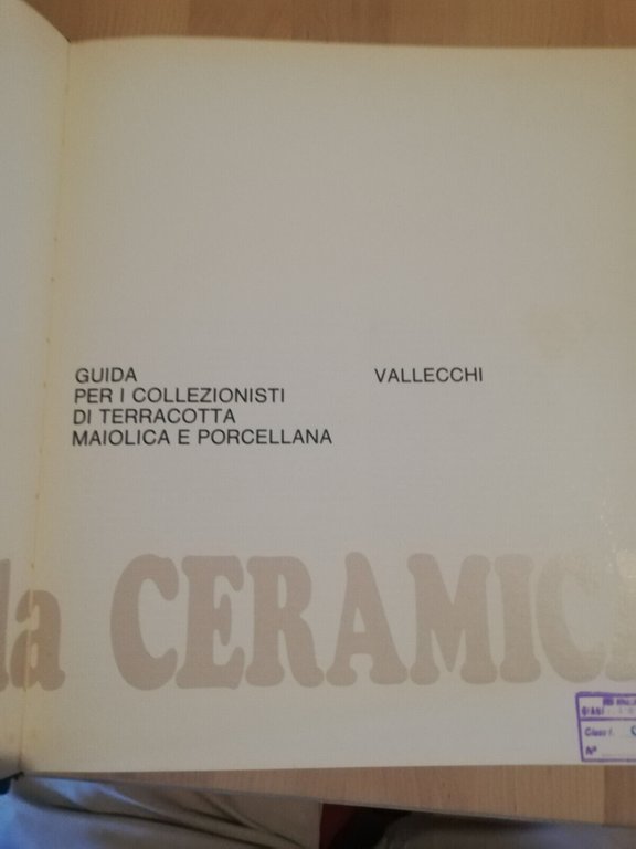 L'amico della ceramica, Giorgio Batini, 1974, Vallecchi