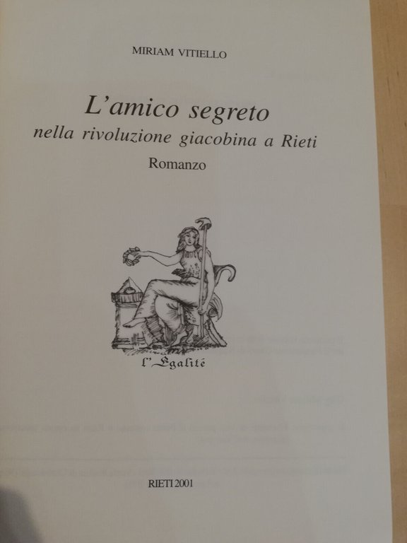 L'amico segreto nella rivoluzione giacobina a Rieti, Miriam Vitiello, 2001