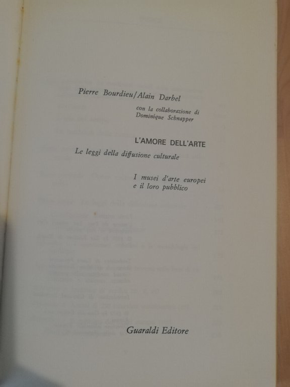 L'amore dell'arte, Pierre Bourdieu - Alain Darbel, Guardldi, 1972, Molto …