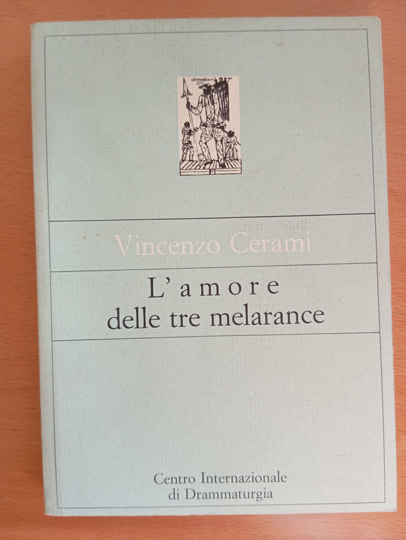 L'amore delle tre melarance, Vincenzo Cerami, Centro drammaturgia Fiesole 1985