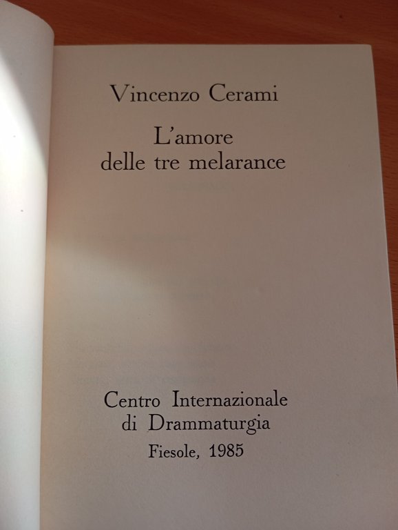L'amore delle tre melarance, Vincenzo Cerami, Centro drammaturgia Fiesole 1985