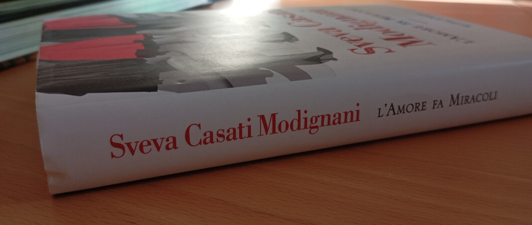 L'amore fa miracoli, Sveva Casati Modigliani, Sperling & Kupfer, 2021