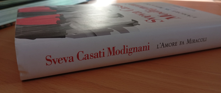 L'amore fa miracoli, Sveva Casati Modigliani, Sperling & Kupfer, 2021 | Immagine Gallery 5