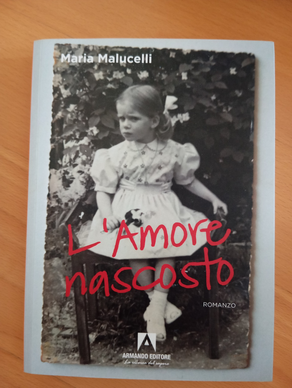 L'amore nascosto, Maria Malucelli, Armando, 2021