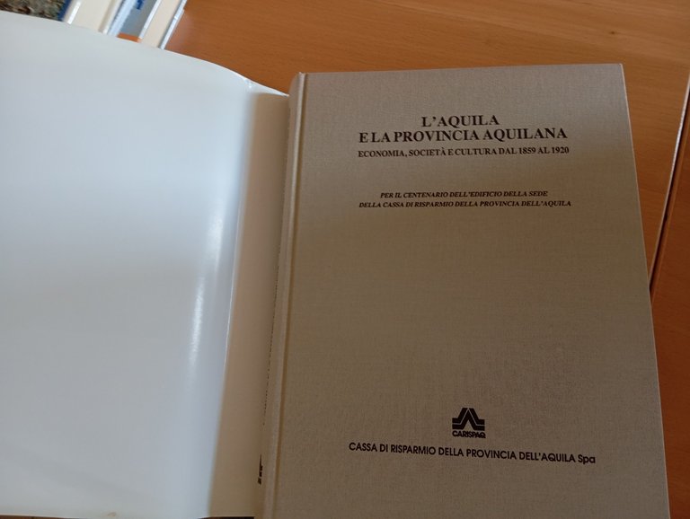 L'Aquila e la provincia aquilana. Economia, società e cultura 1859 …