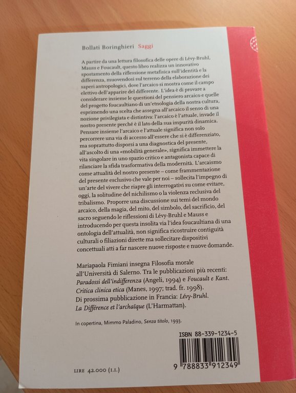 L'arcaico e l'attuale Lévy-Bruhl Mauss Foucault, Mariapaola Fimiani, 2000