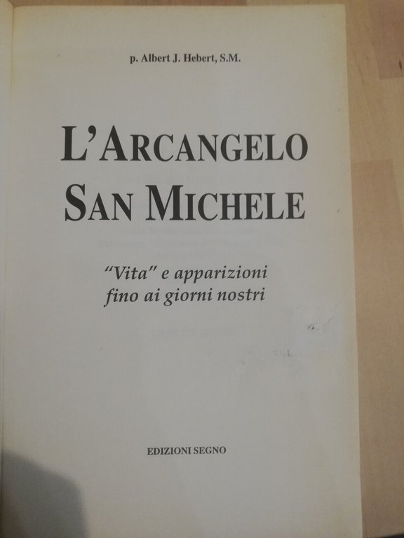 L'Arcangelo San Michele, Albert J. Herbert, Edizioni Segno, 1997